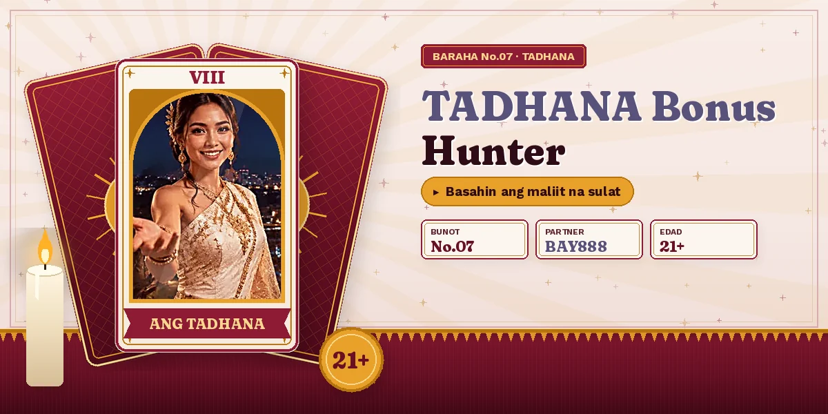 TADHANA Bonus Hunter: Ang “Unlimited” sa Banner at ang 2000X